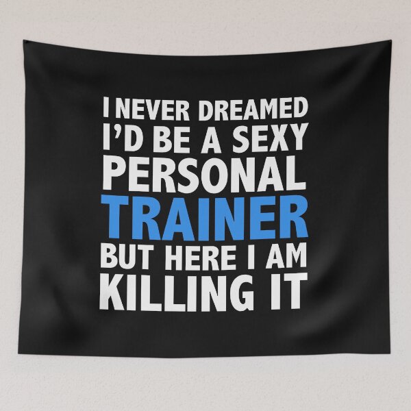 Item preview, Never dreamt I'd be Sexy Personal Trainer but Killing it Graduation designed and sold by losttribe.
