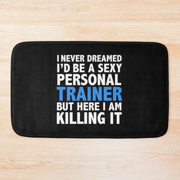 Item preview, Never dreamt I'd be Sexy Personal Trainer but Killing it Graduation designed and sold by losttribe.