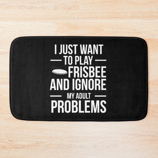 Item preview, I want to ignore adult problems and play frisbee ultimate frisbee player designed and sold by losttribe.