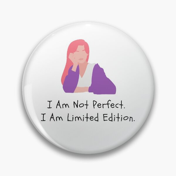 Item preview, I Am Not Perfect, I Am Limited Edition. designed and sold by Spreadhope-.