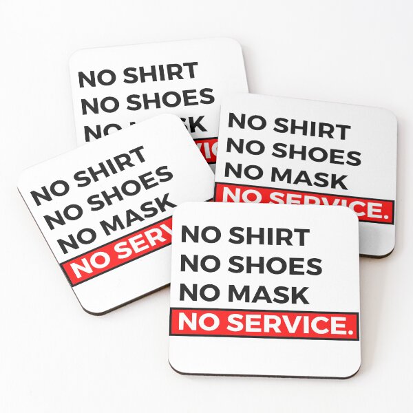 Item preview, No Shoes No Shirt No Mask No Service  designed and sold by KunKhalil.