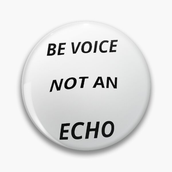 Item preview, * Be voice, not an echo * designed and sold by Berezabella.