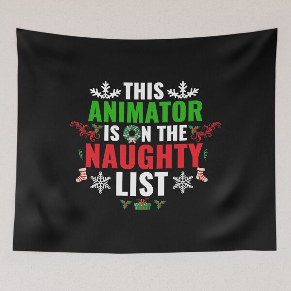 Item preview, This Animator is on the Naughty list Christmas Xmas designed and sold by losttribe.