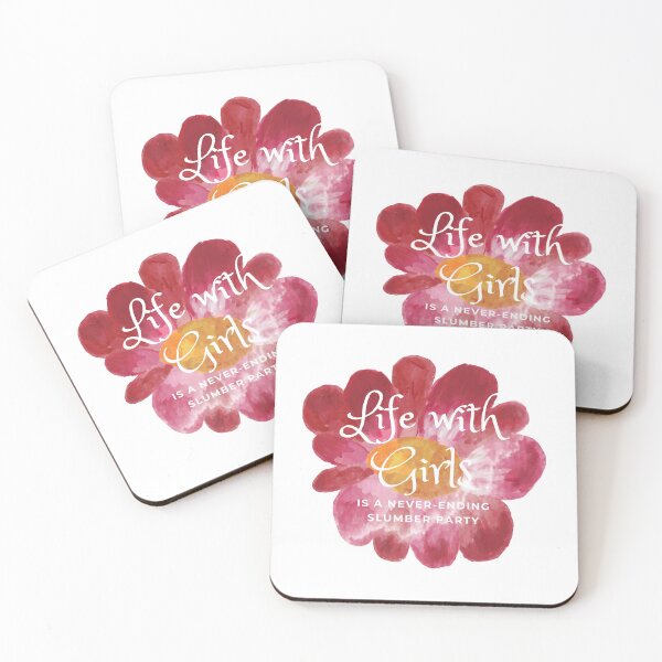 Item preview, Life with Girls is a Never-Ending Slumber Party designed and sold by LLBee.