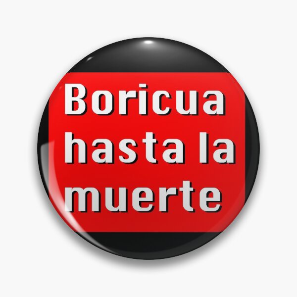 Item preview, boricua hasta la muerte puerto rican pride designed and sold by Rustic Valley Studio.