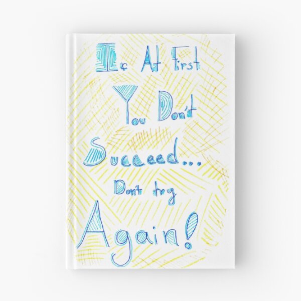 Item preview, If At First You Don't Succeed, Don't Try Again designed and sold by SwanArt.