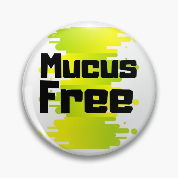 Item preview, Mucus Free designed and sold by Danyell369.