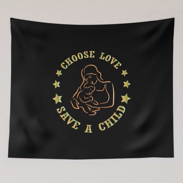 Item preview, Choose love save a child / mam color  design protection  designed and sold by greatatlas.