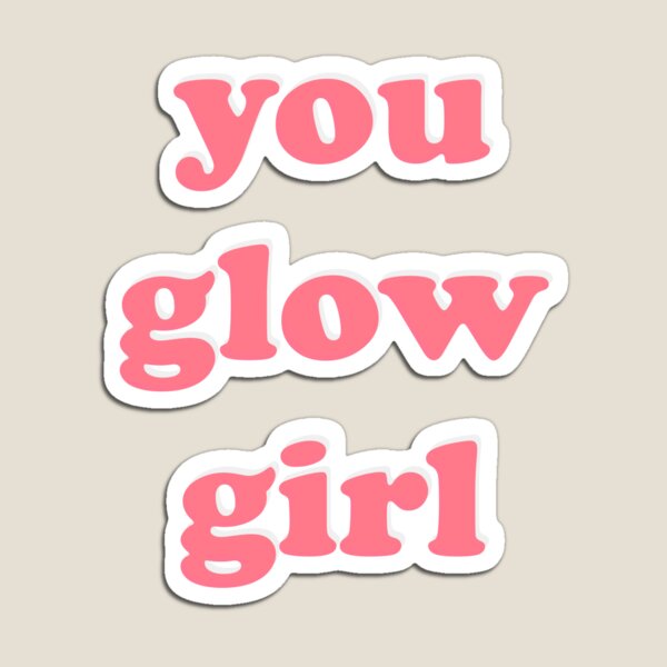 Item preview, You Glow Girl Pink Design designed and sold by itsnyahb.