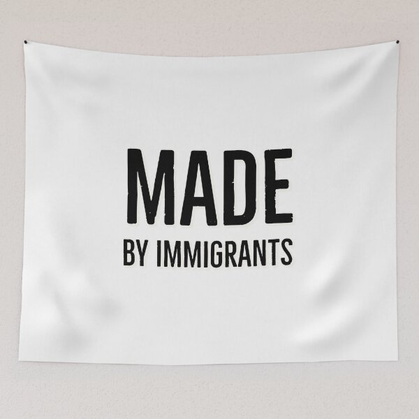 Item preview, MADE BY IMMIGRANTS  - support immigration designed and sold by Inspirationmotivation.