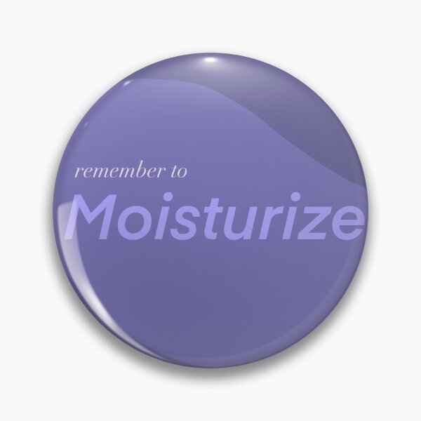 Item preview, Remember to Moisturize Purple Design designed and sold by itsnyahb.