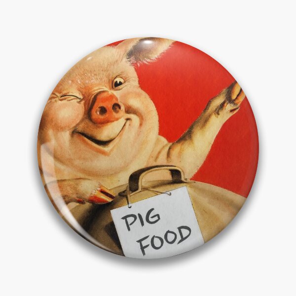 Piggy Wants Kitchen Waste WWII Pin