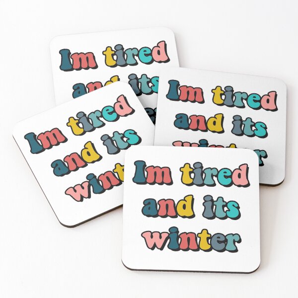 Item preview, Im Tired and its Winter designed and sold by Abbey-wood.