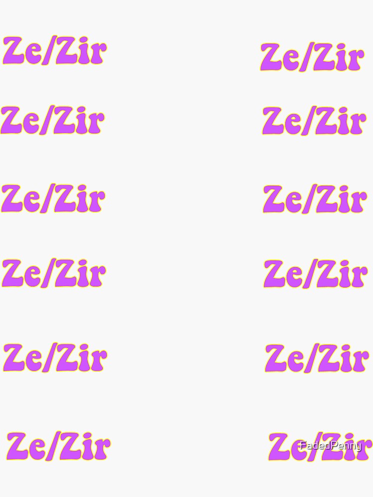 "Ze/Zir Pronouns Sticker Pack" Sticker by FadedPenny Redbubble