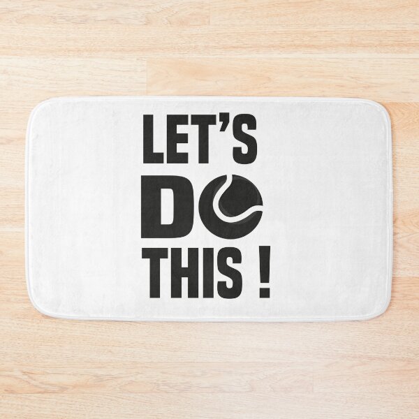 Item preview, sports ,tennis, ballgame,  let's do this , graphic , gift idea for sport lover designed and sold by MimiouchB.