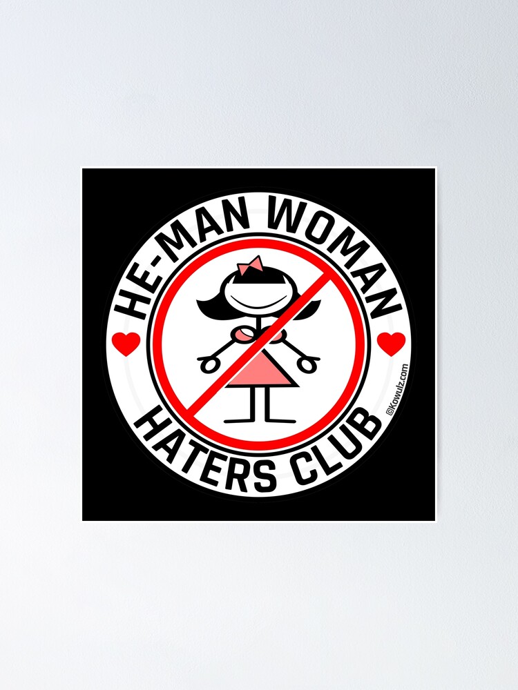 "HeMan Woman Haters Club" Poster for Sale by Kowulz Redbubble