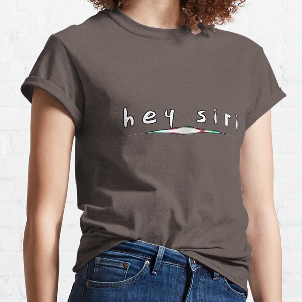 Siri Siri Quotes T-Shirts for Sale