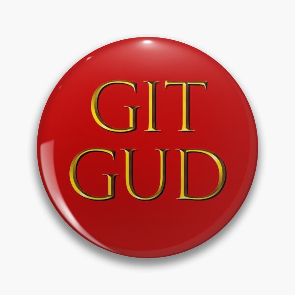 Item preview, Git Gud designed and sold by Grathicks.