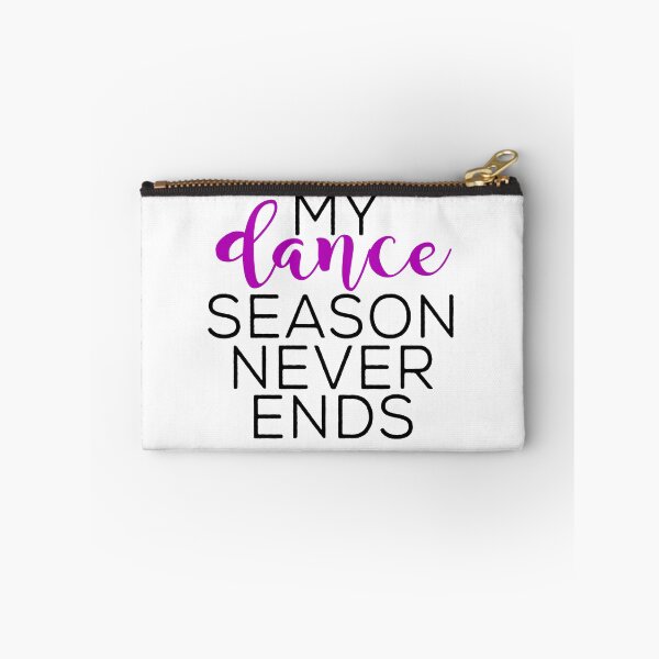 Item preview, Dance Season Never Ends designed and sold by Visualsplendors.