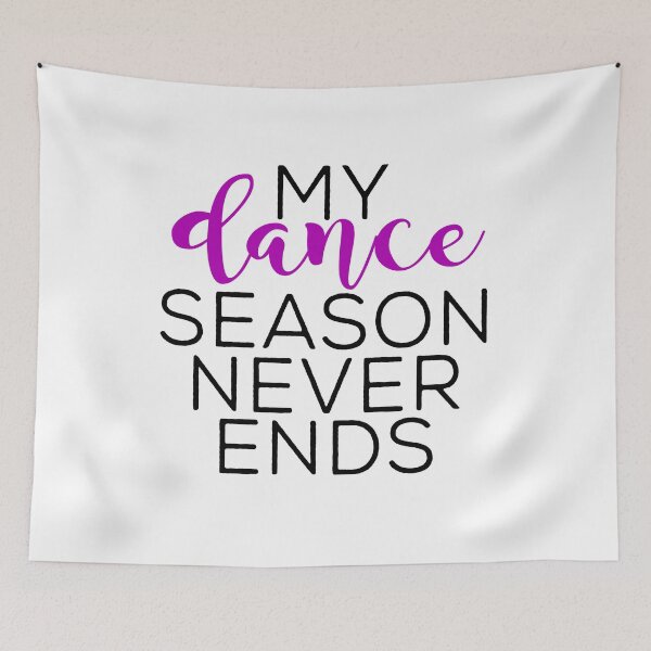 Item preview, Dance Season Never Ends designed and sold by Visualsplendors.