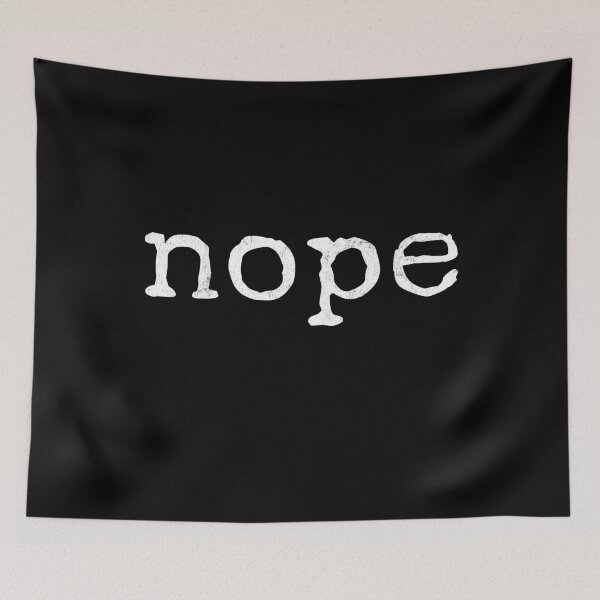 Item preview, Nope designed and sold by Mitch-Angelo.