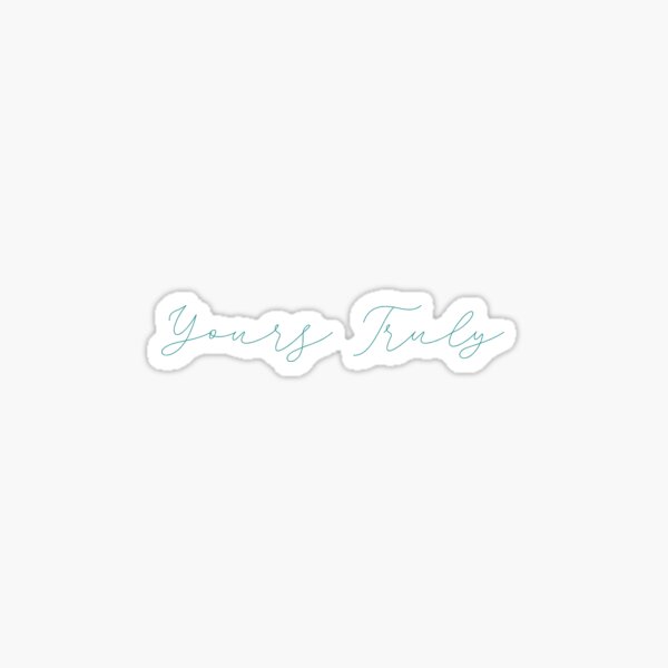 Item preview, Yours Truly Sticker designed and sold by Sweety Stickers.