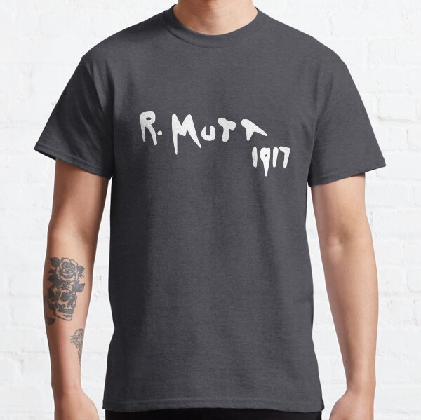 R Mutt 1917, Fountain by Marcel Duchamp in White Classic T-Shirt