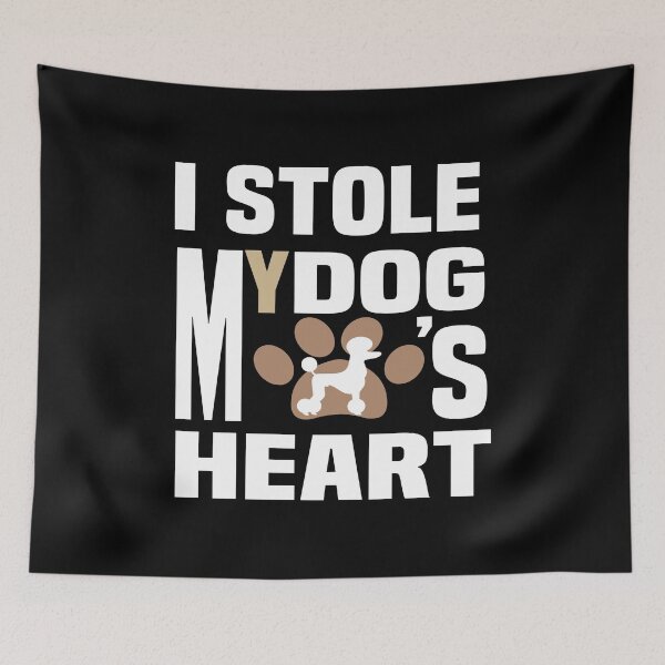 Item preview, funny , quotes , comedy , I stole my dog's heart , dog lover , puppy , gift idea , birthday  designed and sold by MimiouchB.