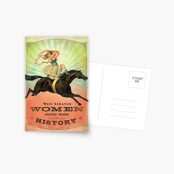 Item preview, Well Behaved Women Rarely Make History designed and sold by AngiandSilas.