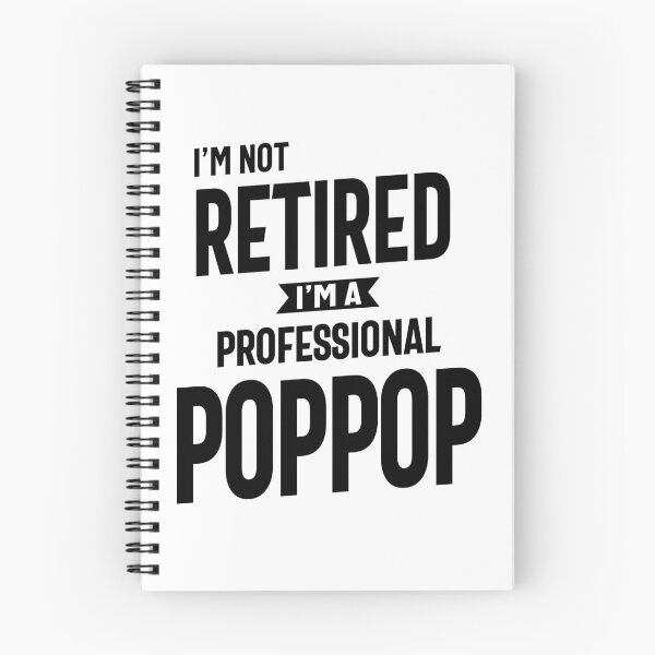 Item preview, I'm Not Retired I'm a Professional PopPop Gift designed and sold by cidolopez.