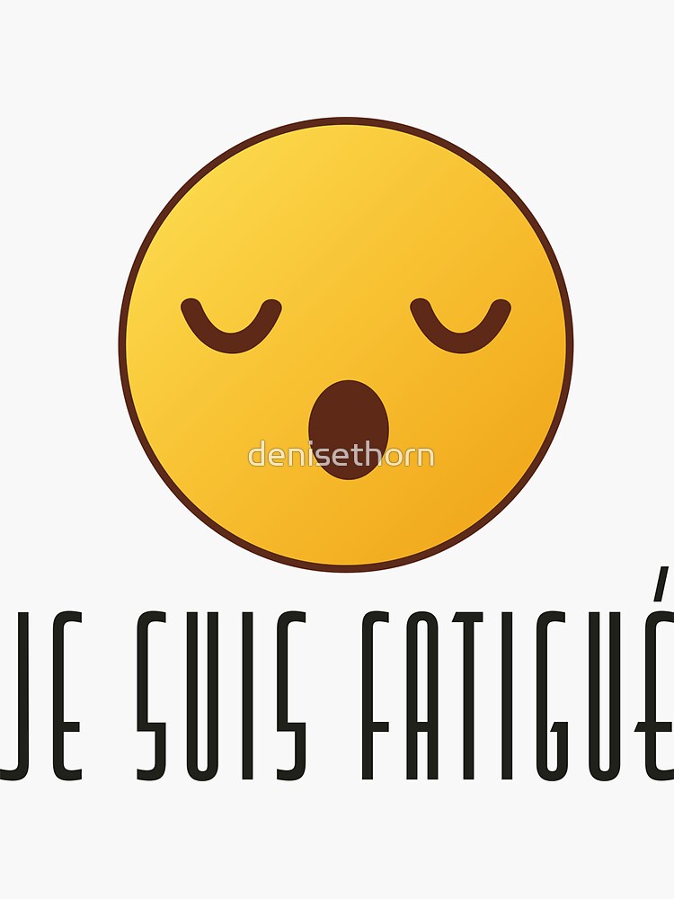 Je Suis Fatigué - Masculine by denisethorn
