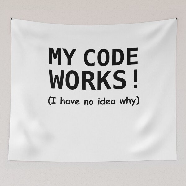 Item preview,  Computer science nerds and computer scientists. My code works and I don't know why.







































































 designed and sold by LeMuesch.