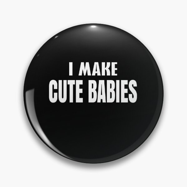 Item preview, I Make Cute Babies designed and sold by ELAB27.