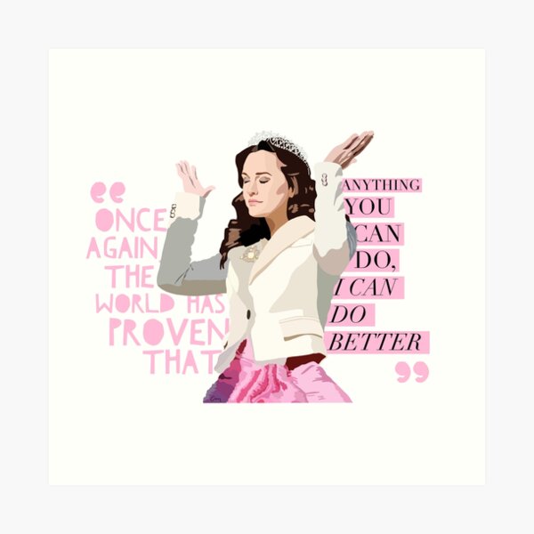 Princess Blair Waldorf Quote Art Print