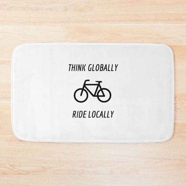 Item preview, Bike Quotes - Think Globally Ride Locally designed and sold by Inspirationmotivation.