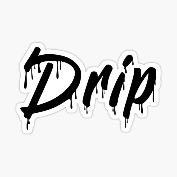 "Drip Graffiti" Sticker for Sale by sspatel Redbubble