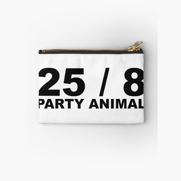 Item preview, 25 / 8 Party Animal Extra Hour Extra Day Minimal Typography Humor designed and sold by ColorMeHappy123.