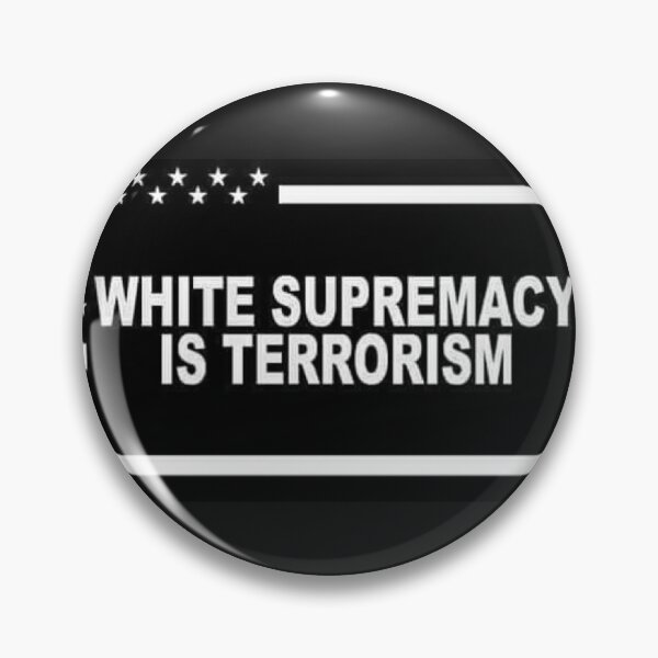 Item preview, White Supremacy is Terrorism designed and sold by Cory Clark.