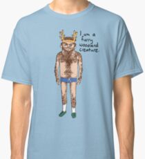 Hairy Man - I am a furry woodland creature. Classic T-Shirt