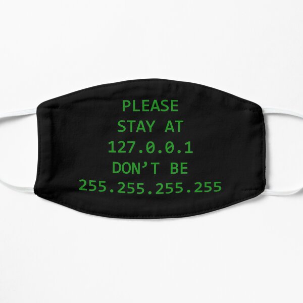 Please Stay At 127.0.0.1 Don't Be 255.255.255.255 Mask