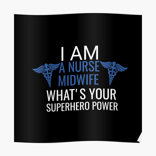 Nurse Midwife Awesome Midwife At Your Cervix Poster By Wideworld