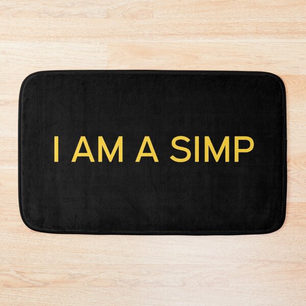 Item preview, I Am A Simp designed and sold by harryleroux.
