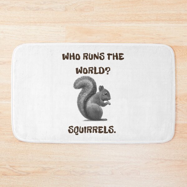 Item preview, Who runs the world squirrels designed and sold by Monkey204.