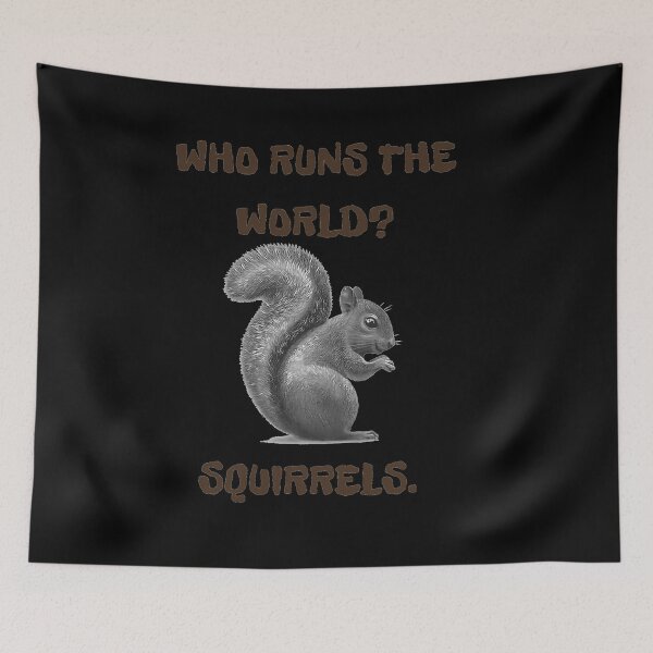 Item preview, Who runs the world squirrels designed and sold by Monkey204.