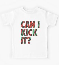 Just Kick It? Kids Tee