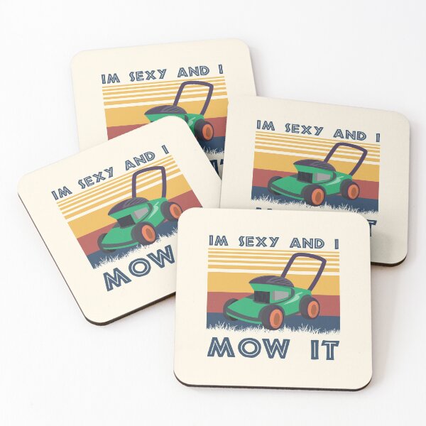 Item preview, i'm sexy and i mow it,Lawn Mowing Landscapers gardener birthday, designed and sold by ELmezz.