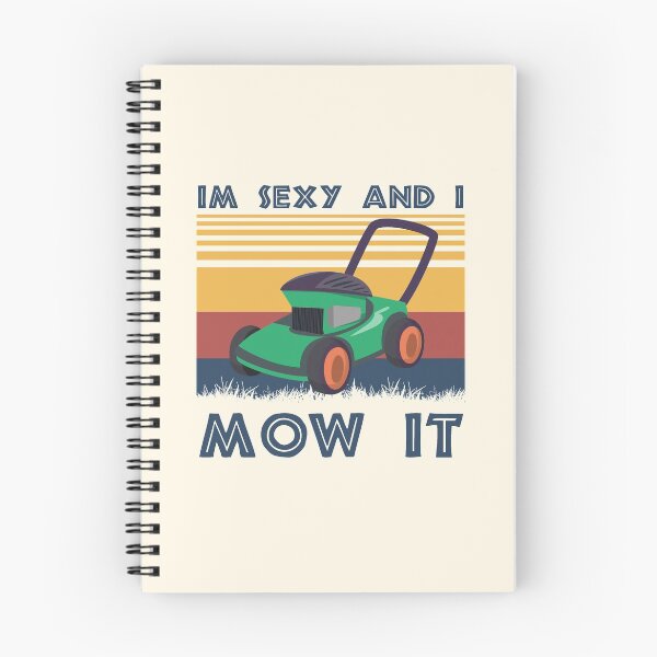 Item preview, i'm sexy and i mow it,Lawn Mowing Landscapers gardener birthday, designed and sold by ELmezz.