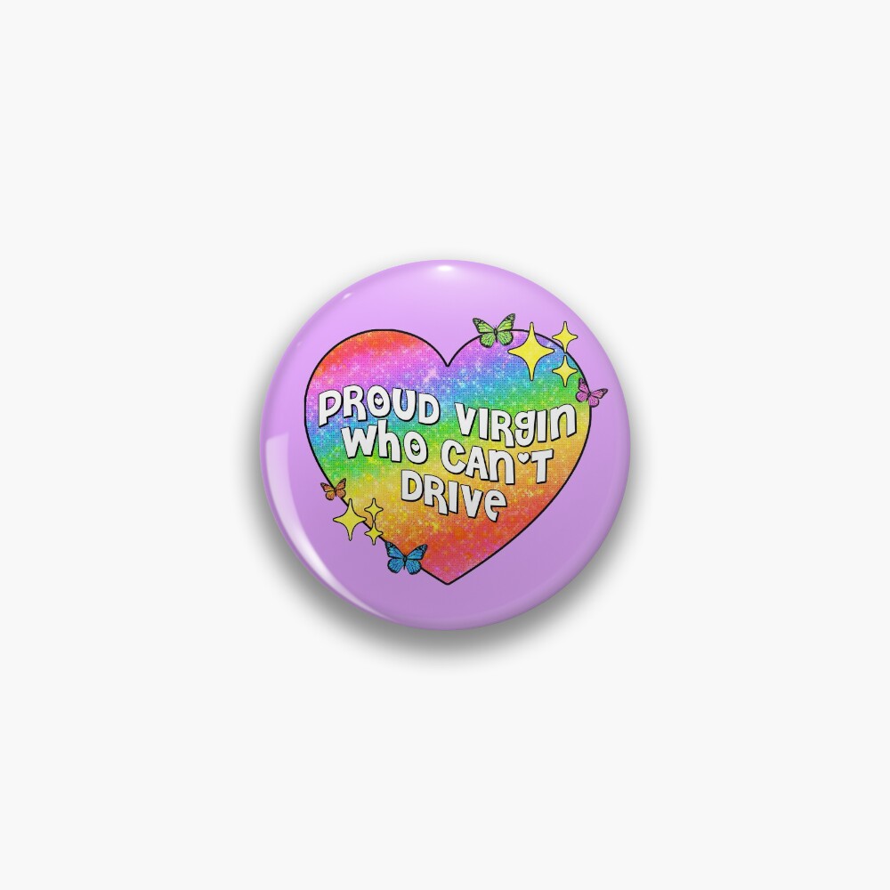 proud virgin who can't drive Pin