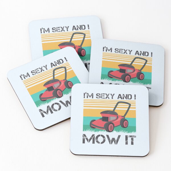Item preview, i'm sexy and i mow it,Lawn Mowing Landscapers, sexy gardener birthday, designed and sold by ELmezz.