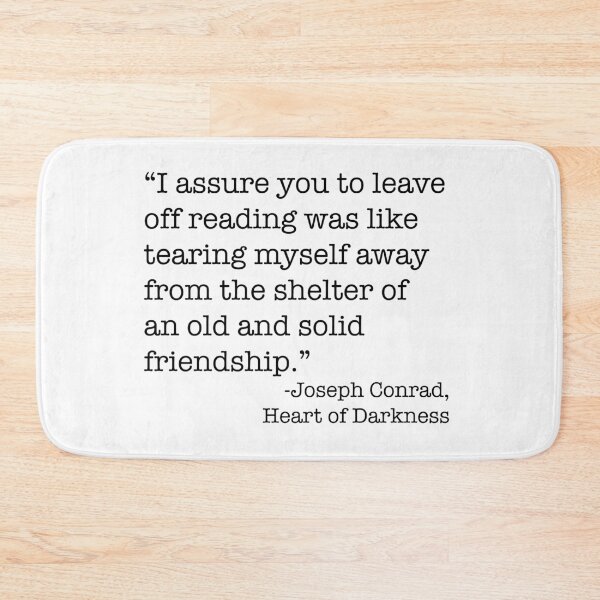 Item preview, Joseph Conrad Reading Quote designed and sold by BeccaC27.